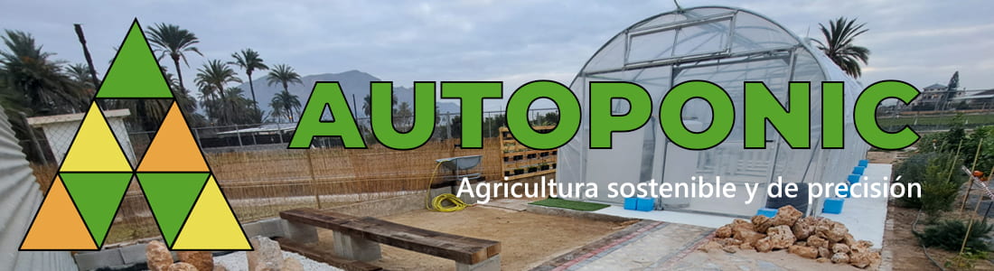 Autoponic – Agricultura sostenible y de precisión